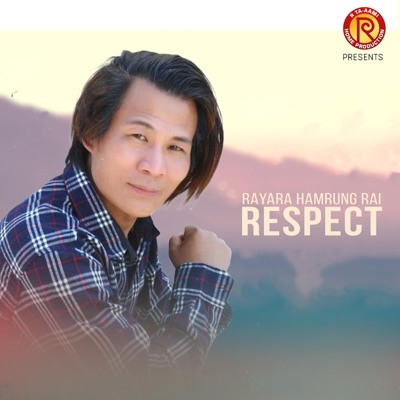 Respect (feat. Rayara Hamrung Rai) - EP