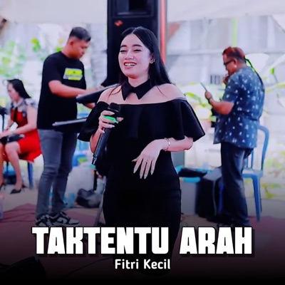Fitri Kecil - Taktentu Arah