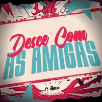 Desce Com as Amigas (feat. mc kitinho) - Single - DJ SANTTOS ORIGINALL & Mc Vuk Vuk