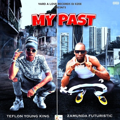 MY PAST (feat. Yard A Love) - Single