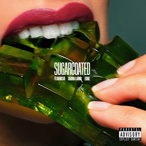 Sugarcoated (feat. edbl & Flourish)