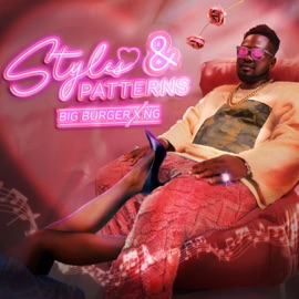 Style & Pattern (feat. NG) Big Burger