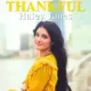 Haley Jones - Thankful