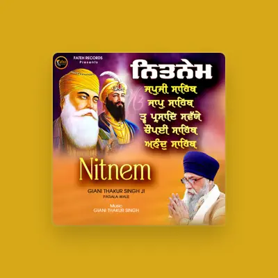 Listen to Giani Thakur Singh Ji, watch music videos, read bio, see tour dates & more!