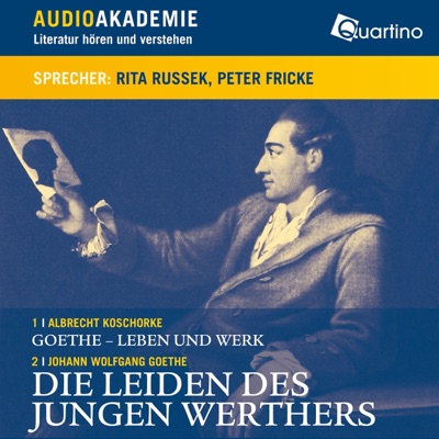 Die Leiden des jungen Werthers: Literatur hören und verstehen