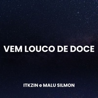 Vem Louco de Doce - Single - Itkzin & Malu Silmon