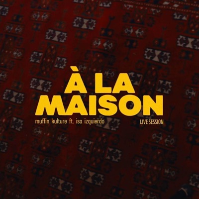 A la maison (LIVE SESSION) - Single