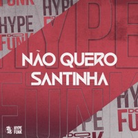 Não Quero Santinha (feat. DJ Thiago Mendes) - Single - DJ Kauan NK, Mc Pbó & RK Boladão