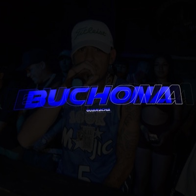 Buchona Guaracha (feat. Dylann Deejay) - Single