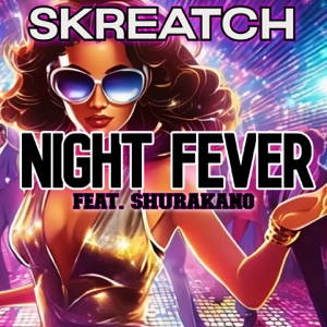 NIGHT FEVER (feat. shurakano) [Tribute To The Disco] - EP