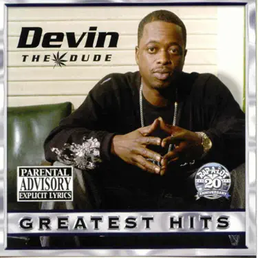 Dat N*gga Dere - Devin the Dude: Song Lyrics, Music Videos & Concerts