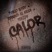 Calor - Single - Tyago Baby, Ronald 