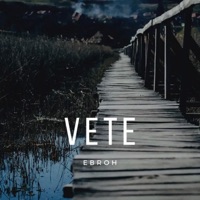 Vete - Single - Ebroh