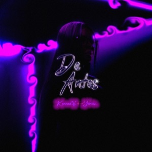 De Antes (feat. Kenned¥) - Single