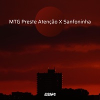 MTG Preste Atenção X Sanfoninha - Single - Gelouko DJ