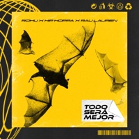 Todo será mejor (feat. ROHU, Rau Lauren & Hip Hoppa) - Single - Jeyzas