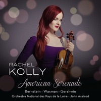 American Serenade - Rachel Kolly, John Axelrod & Orchestre National des Pays de la Loire