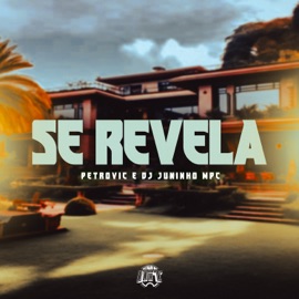 Se Revela Petrovic, De Olho no Hit & Dj Juninho Mpc