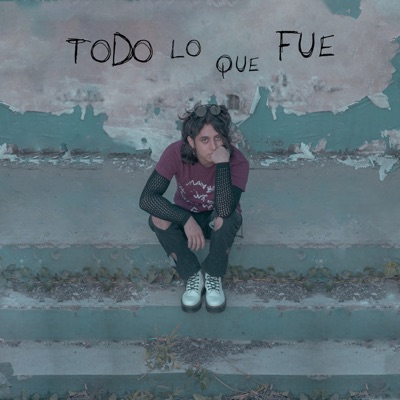 Todo Lo Que Fue - Single