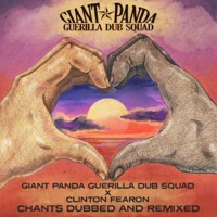 Chants Dubbed and Remixed - Single - Giant Panda Guerilla Dub Squad & Clinton Fearon