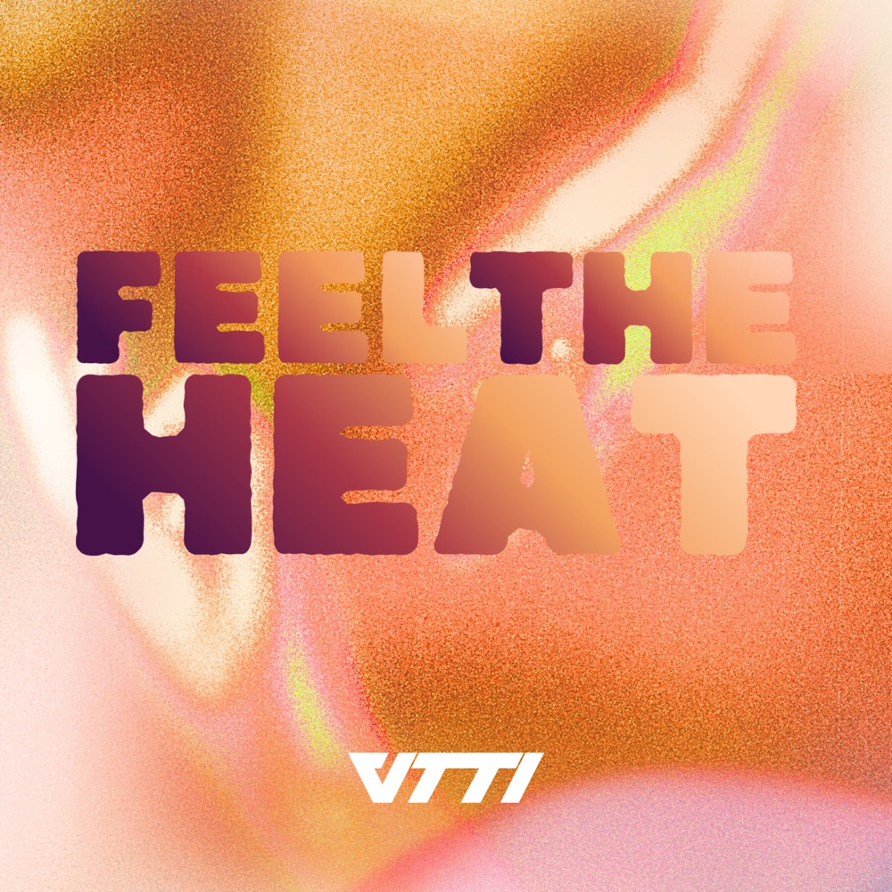 Обложка альбома «Feel the Heat - Single» — VTTI