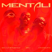 Mentali - Single - Krizbeatz, Bella Shmurda & Boj