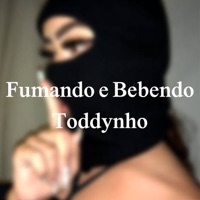 Fumando e Bebendo Toddynho - Single - Balzer