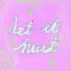 Let It Hurt
