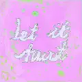 Let It Hurt