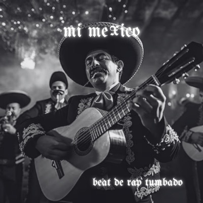 Soy mexicano-beat de rap tumbado - Single