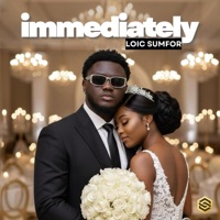 Immediately - Single - Loic Sumfor
