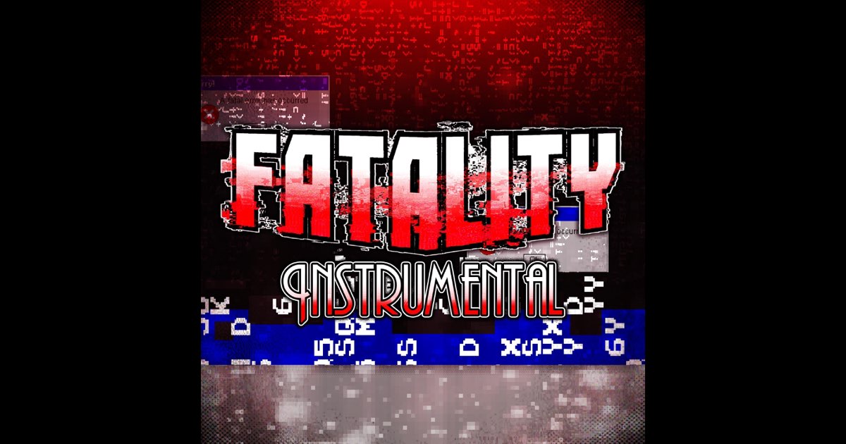 ‎FATALITY (The Fatal Files) [Instrumental] - Single - Sasterのアルバム ...