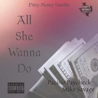 All She Wanna Do (feat. Mike Savage) - Single