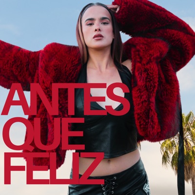 Antes Que Feliz - Single