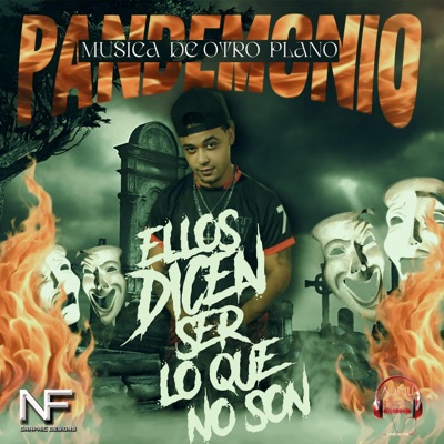 Ellos dicen ser lo que no son (feat. Pandemonio & Dj Mueka) - Single
