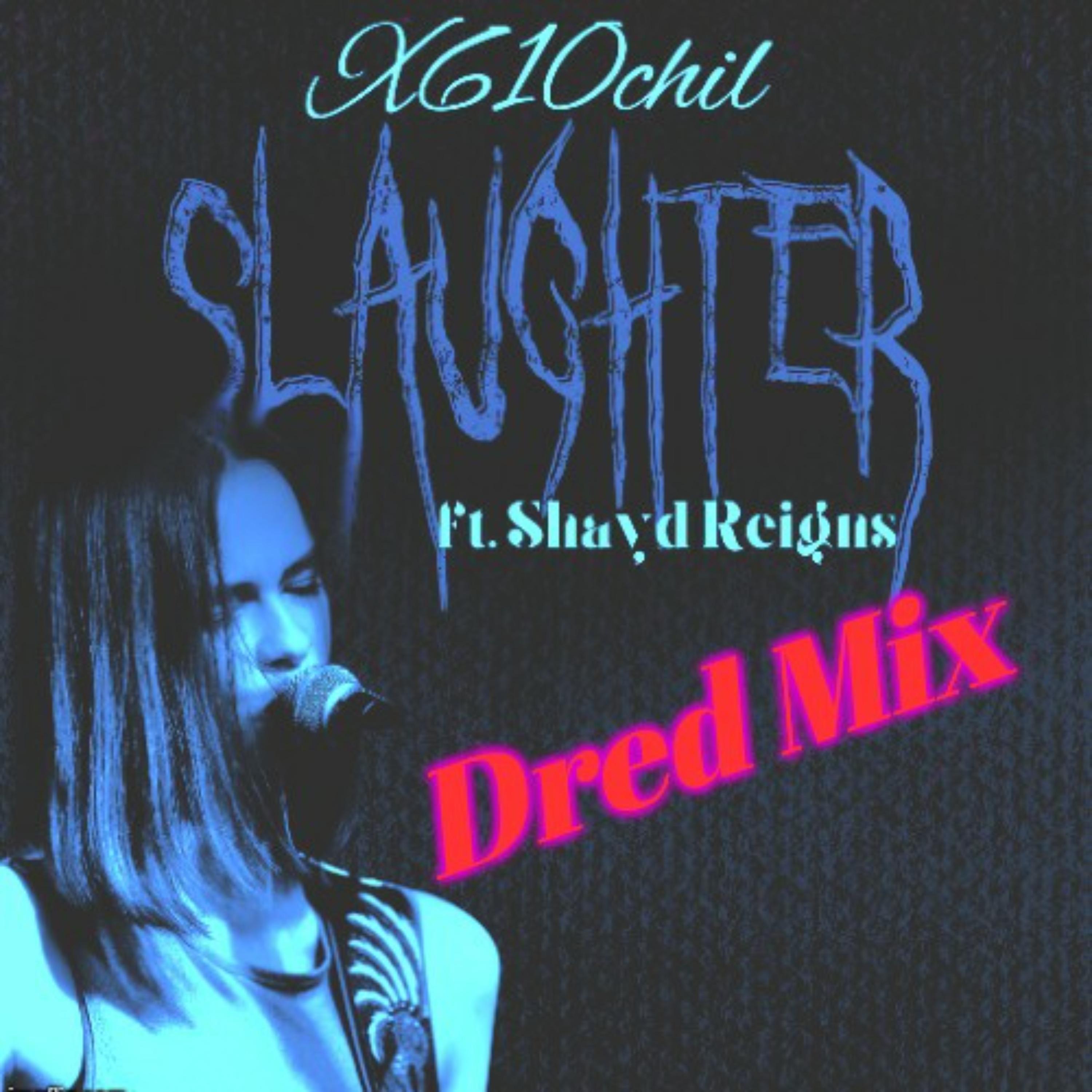 Slaughter (Dred Mix) - Single
