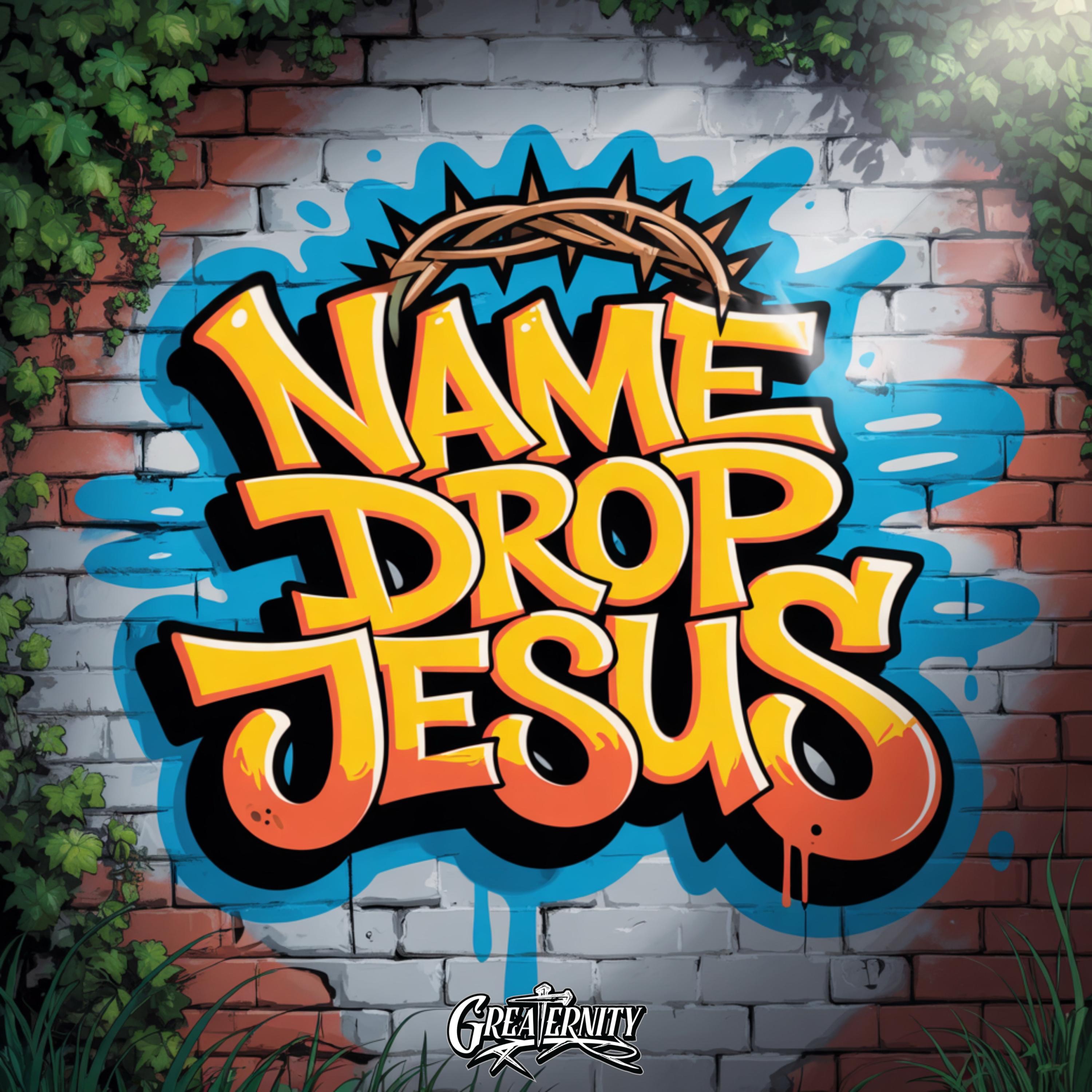Name Drop Jesus - Single
