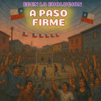 A Paso Firme - Single - Egen La Evolucion