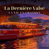Cover art for La Dernière Valse by La Vie en Chanson