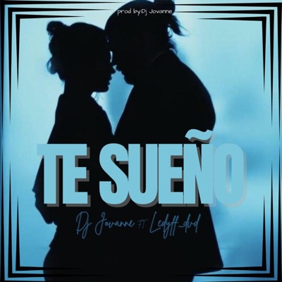 Te Sueño (feat. Ledyff) - Single