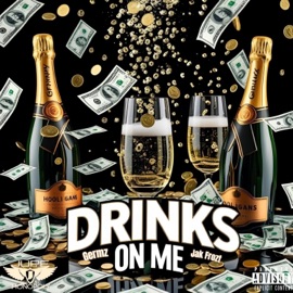 Drinks On Me (feat. Hooligans & Jak Frozt) Germz Of Jupe Productions