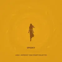 Spooky — Janka; Ampermut; Gobi Desert Collective