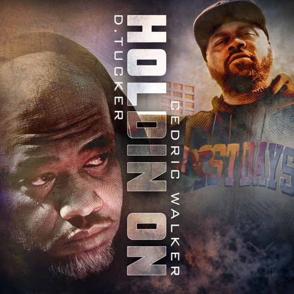 Holdin On (feat. Cedric Walker)