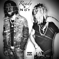 Ready or NOT - Single - Lucciano Skywalkin