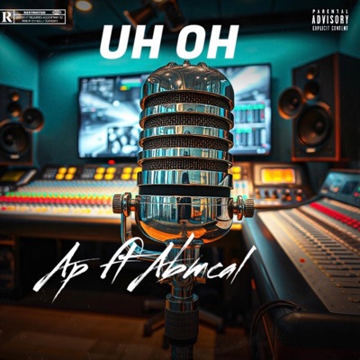 Uh Oh (feat. ABMCAL) - Single