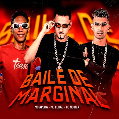 Cl no Beat, Mc Lokão & MC Apena - Baile de Marginal