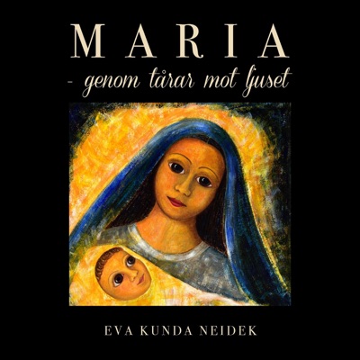 MARIA - genom tårar mot ljuset