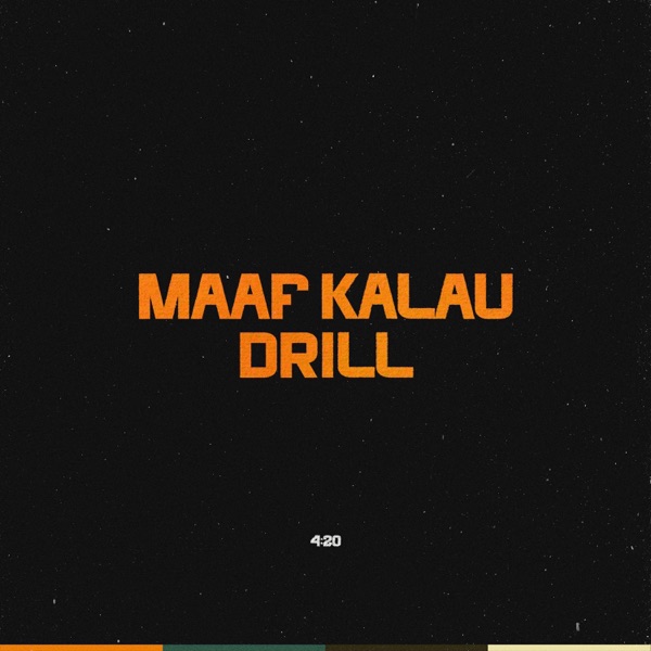 Maaf Kalau Drill