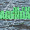 On The Agenda