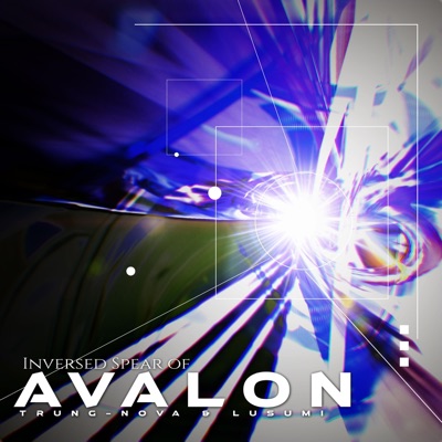 Inversed Spear of AVALON (feat. trung-nova) - Single